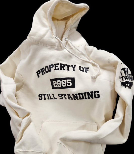 Super Thick Property of Still Standing Hoodie